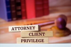 What is Attorney Client Privilege?